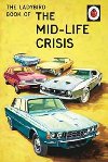 The Ladybird Book Of The Mid-Life Crisis - Hazeley Jason