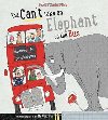 You Can´t Take an Elephant on the Bus - Cleveland-Peck Patricia