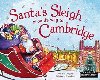 Santas Sleigh Is On Its Way To Cambridge - James Eric