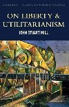 On Liberty & Utilitarianism - Mill John Stuart