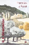 Frantiek z Assisi - Gilbert Keith Chesterton