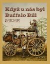 Kdy u ns byl Buffalo Bill - Jaroslav vanara,Miroslav vanara