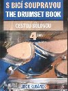 S bic soupravou / The Drumet Book 4 - Libor Kubnek