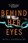 Behind Her Eyes - Pinborough Sarah