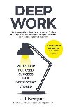Deep Work : Rules for Focused Success in a Distracted World - Newport Cal