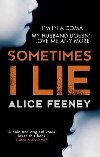 Sometimes I Lie - Feeney Alice
