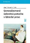 Generalizovan zkostn porucha v klinick praxi - Marie Ociskov; Jn Prako