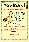Povídání o pejskovi a kočičce - Josef Čapek