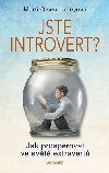 Jste introvert? - Jak prosperovat ve svt extravert - Marti Olsen Laneyov