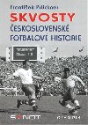 Skvosty eskoslovensk fotbalov historie - 