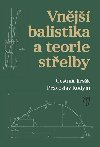 Vnj balistika a teorie stelby - estmr Jirsk; Pravoslav Kodym