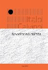 Neviditeln msta - Italo Calvino