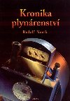 Kronika plynrenstv - Rudolf Novk