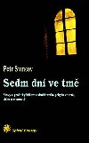 Sedm dn ve tm - Stavy a proitky bhem sedmidennho pobytu ve tm, tichu a samot - Petr Sumcov