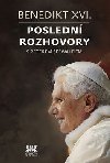 Benedikt XVI. - Posledn rozhovory s Peterem Seewaldem - Benedikt XVI.