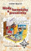 Hlody, kameky a prasainky - Vladimr Skalick