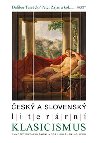 esk a slovensk literrn klasicismus - Dalibor Tureek; Peter Zajac