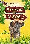 U ns doma v zoo: Sln bez maminky - Tatjana Gesslerov