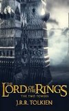 The Lord of the Rings: The Two Towers - Tolkien J.R.R.