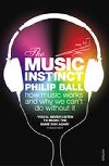 The Music Instinct - Ball Philip