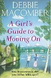 A Girls Guide To Moving On - Macomberov Debbie