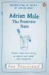 Adrian Mole: The Prostrate Years - Townsendov Sue