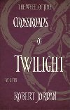 Crossroads Of Twilight - Jordan Robert