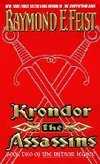 Krondor: The Assassins : Book Two of the Riftwar Legacy - Feist Raymond E.