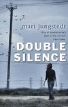 The Double Silence - Jungstedtov Mari