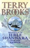 The Voyage of the Jerle Shannara 1 - Ilse Witch - Brooks Terry