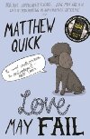 Love May Fail - Quick Matthew