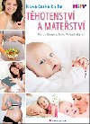 Těhotenství a mateřství - Martin Gregora; Miloš ml. Velemínský