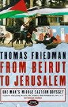 From Beirut to Jerusalem - Friedman Thomas L.