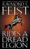 Rides a Dread Legion - Feist Raymond E.