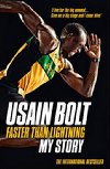 Faster than Lightning: My Autobiography - Bolt Usain