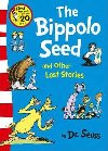 The Bippolo Seed and Other Lost Stories - Seuss Dr.