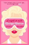 A Night in with Marilyn Monroe - Hollidayov Lucy