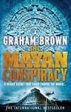 The Mayan Conspiracy - Brown Graham