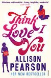 I Think I Love You - Pearson Allison