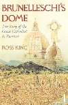 Brunelleschis Dome - King Ross