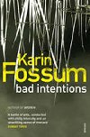Bad intentions - Fossumov Karin