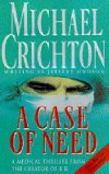 A Case of Need - Crichton Michael