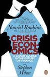 Crisis Economics - Roubini Nouriel, Mihm Stephen