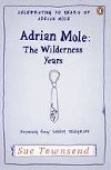 Adrian Mole : The Wilderness Years - Townsendov Sue