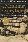 The Meaning of Everything: The Story of the Oxford English Dictionary - Winchester Simon
