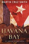 Havana Bay - Cruz Smith Martin