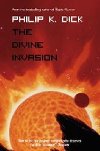 The Divine Invasion - Dick Philip K.