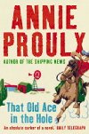 That Old Ace in the Hole - Proulx Annie