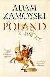 Poland - A History - Zamoyski Adam