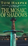 The Mosaic Of Shadows - Harper Tom